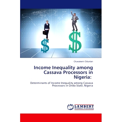 预订 Income Inequality among Cassava Processors in Nigeria: 9786207485239