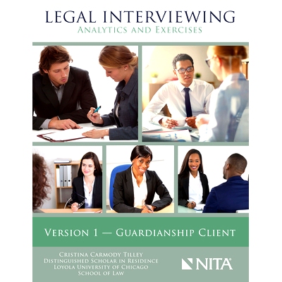 预订 Legal Interviewing: Analytics and Exercises, Version 1 Guardianship Client 法律面试:分析和练习（第1版）监护端: 9781