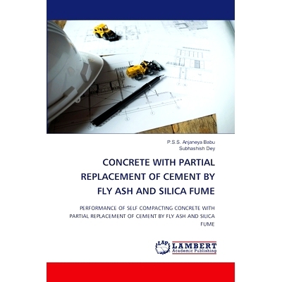 预订 Concrete with Partial Replacement of Cement by Fly Ash and Silica Fume: 9786207652235