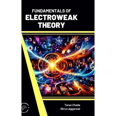 预订 Fundamentals of Electroweak Theory 电弱理论基础: 9789360846626