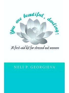 预订 You Are Beautiful, Darling!: A First-Aid Kit for Stressed-Out Women: 9781504345897