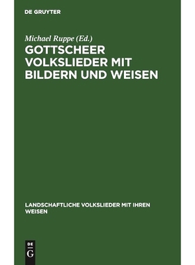 预订 Gottscheer Volkslieder mit Bildern und Weisen: 9783110993431