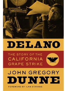 预订 Delano: The Story of the California Grape Strike: 9780520254336