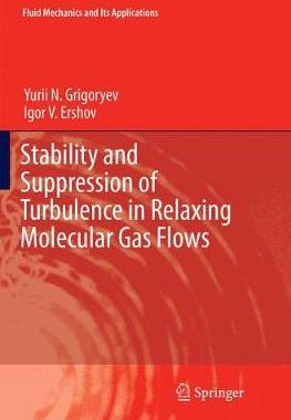 【预订】Stability and Suppression of Turbulence in Relaxing Molecular Gas Flows