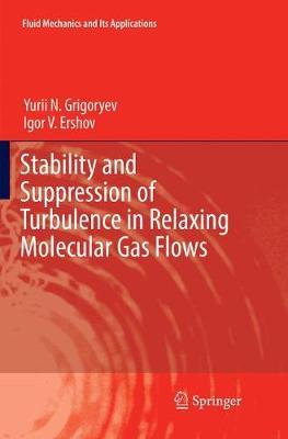 【预订】Stability and Suppression of Turbulence in Relaxing Molecular Gas Flows