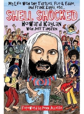 现货 Shell Shocked: My Life with the Turtles Flo and Eddie and Frank Zappa, etc. 我的音乐生活: 9781617808463