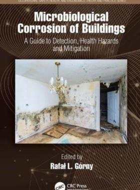 [预订]Microbiological Corrosion of Buildings 9780367499891