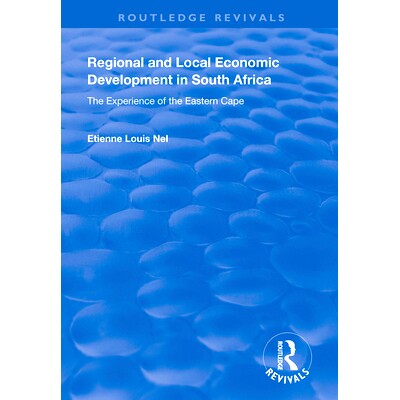 预订 Regional and Local Economic Development in South Africa: The Experience of the Eastern Cape: 9781138334656