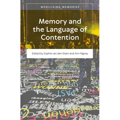 预订 Memory and the Language of Contention 记忆与争论的语言: 9789004692961