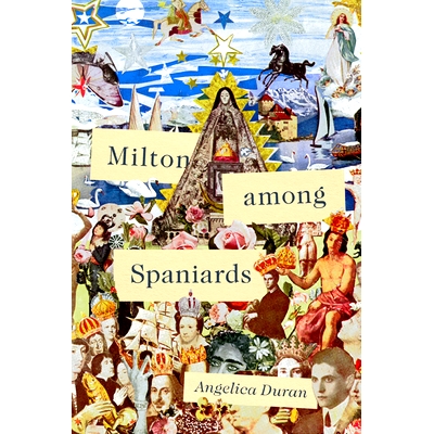 预订 Milton Among Spaniards 西班牙人中的米尔顿: 9781644531716