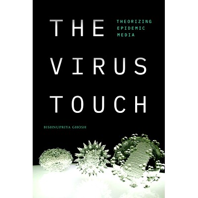预订 The Virus Touch: Theorizing Epidemic Media 病毒接触:理论化流行媒体: 9781478016571