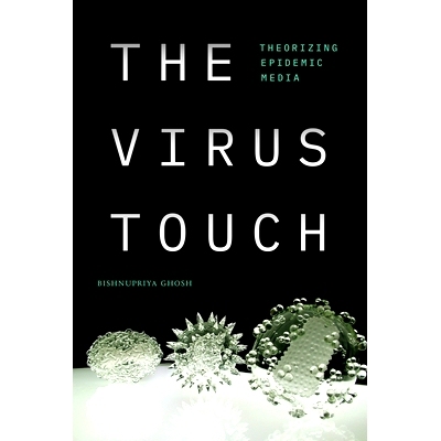 预订 The Virus Touch: Theorizing Epidemic Media 病毒接触：理论化流行媒体: 9781478016571