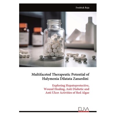 预订 Multifaceted Therapeutic Potential of Halymenia Dilatata Zanardini 9789999329361