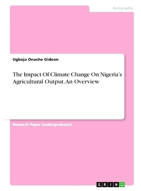 预订 The Impact Of Climate Change On Nigeria’s Agricultural Output. An Overview: 9783346364043