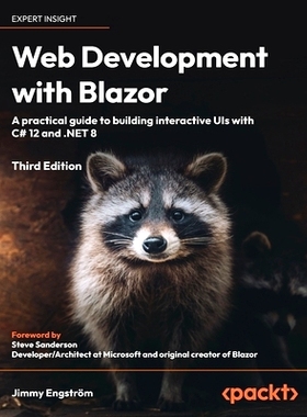 预订 Web Development with Blazor 使用 Blazor 进行 Web 开发: 9781835465912