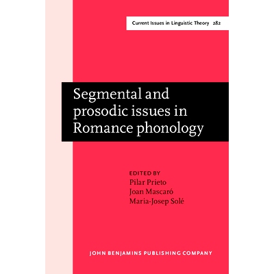 预订 Segmental and Prosodic Issues in Romance Phonology 罗曼斯音韵学的音段与韵律问题: 9789027247971