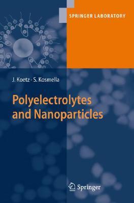 【预订】Polyelectrolytes and Nanoparticles