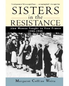 预订 Sisters In The Resistance: How Women Fought To Free France, 1940-1945: 9780471196983