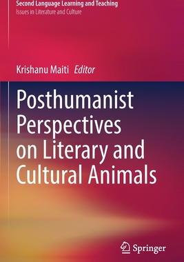 【预订】Posthumanist Perspectives on Literary and Cultural Animals 9783030761615