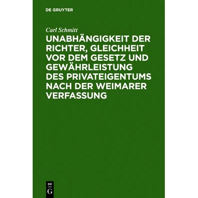 预订 Unabhängigkeit der Richter, Gleichheit vor dem Gesetz und Gewährleistung des Privateigentums nach der Weimarer Ve