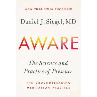 预订 Aware: The Science and Practice of Presence--The Groundbreaking Meditation Practice: 9780143111795