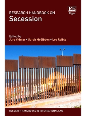 预订 Research Handbook on Secession 分离问题研究手册: 9781788971744