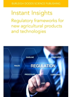 预订 Instant Insights: Regulatory Frameworks for New Agricultural Products and Technologies