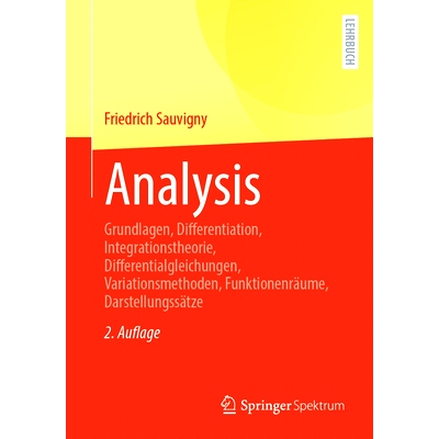 预订 Analysis: Grundlagen, Differentiation, Integrationstheorie, Differentialgleichungen, Variationsmethoden, Funktionen
