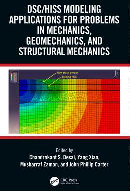 [预订]DSC/HISS Modeling Applications for Problems in Mechanics, Geomechanics, and Structural Mechanics 9781032422848
