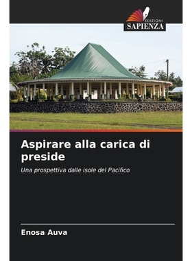 预订 Aspirare alla carica di preside: Una prospettiva dalle isole del Pacifico. DE: 9786209217753