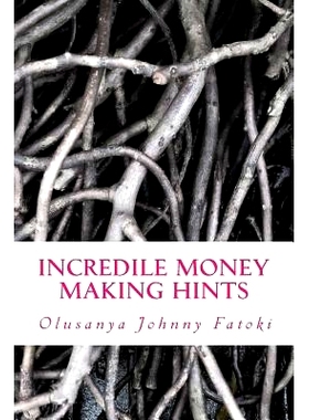 预订 Incredile Money Making Hints: 9781505701395