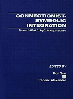 【预订】Connectionist-Symbolic Integration