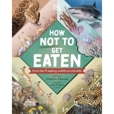 预订 How Not to Get Eaten: More than 75 Incredible Animal Defenses 如何避免被吃掉: 9780241538456