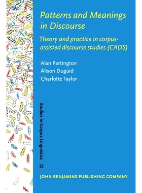 预订 Patterns and Meanings in Discourse. Theory and practice in corpus-assisted discourse studies (CADS). 模式和话语中的