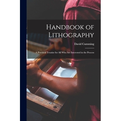 预订 Handbook of Lithography: a Practical Treatise for All Who Are Interested in the Process: 9781013612435