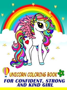 预订 Unicorn Coloring Book: For Confident, Strong And Kind Girl: 9798664045437