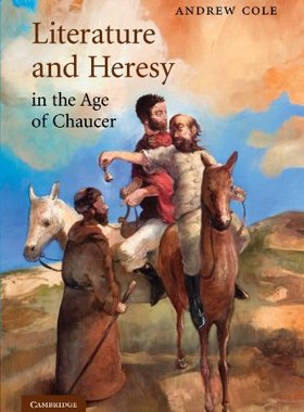 【预订】Literature and Heresy in the Age of Chaucer