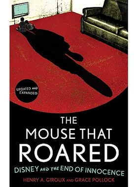 预订 The Mouse that Roared: Disney and the End of Innocence, Updated and Expanded Edition: 9781442201439