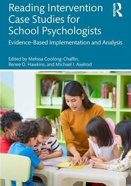 [预订]Reading Intervention Case Studies for School Psychologists: Evidence-Based Implementation and Analys 9781032231112