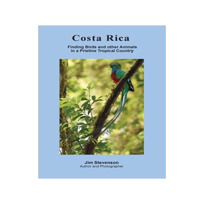 [预订]Costa Rica: Finding Birds and other Animals in a Pristine Tropical Country 9781088020746