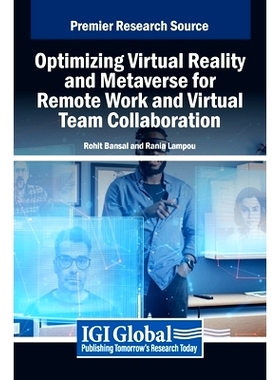 预订 Optimizing Virtual Reality and Metaverse for Remote Work and Virtual Team Collaboration: 9798369368398