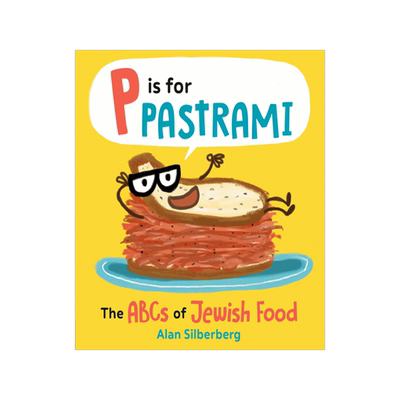 预订 P Is for Pastrami: The ABCs of Jewish Food