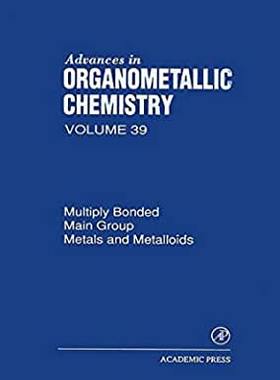 【预订】Multiply Bonded Main Group Metals and Metalloids