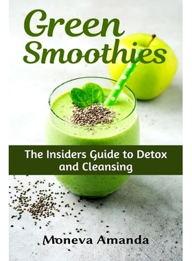 预订 Green Smoothies: The Insider's Guide to Detox and Cleansing