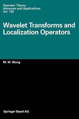 【预订】Wavelet Transforms and Localization Operators