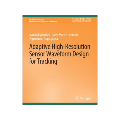 预订 Adaptive High-Resolution Sensor Waveform Design for Tracking