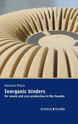 [预订]Inorganic Binders: for mould and core production in the foundry 9783794908844