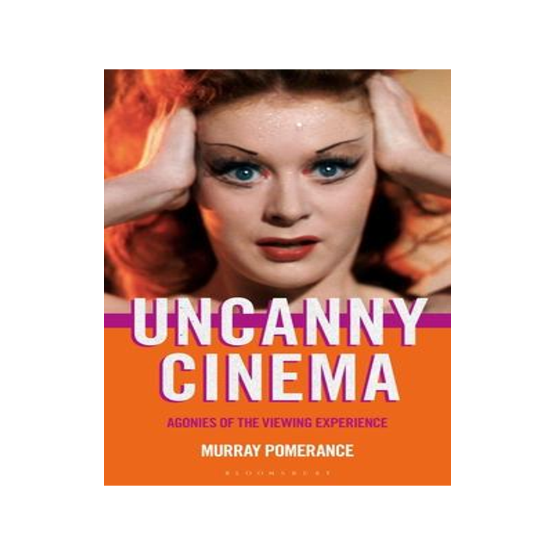[预订]Uncanny Cinema: Agonies of the Viewing Experience 9781501398780