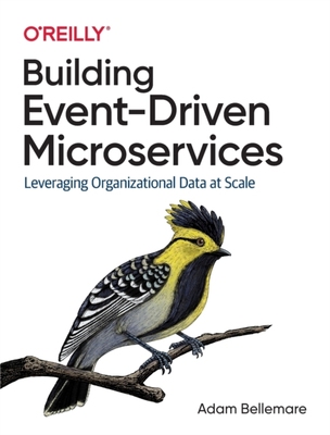 【预订】Building Event-Driven Microservices: Leveraging Organizational Data at Scale