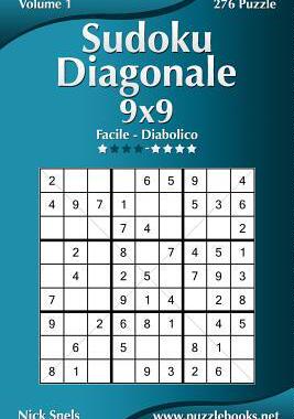 [预订]Sudoku Diagonale 9x9 - Da Facile a Diabolico - Volume 1 - 276 Puzzle 9781511513760